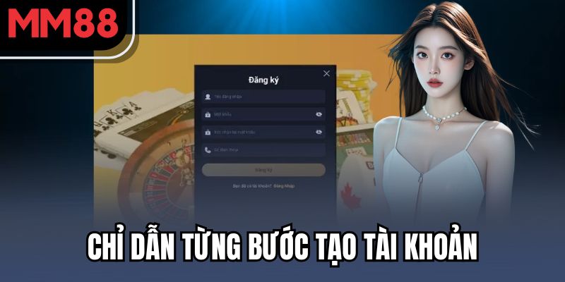 Chỉ dẫn từng bước tạo tài khoản
